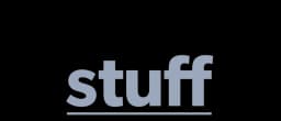 Stuff
